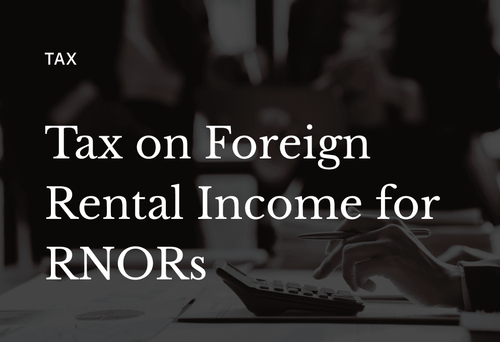 Is Foreign Rental Income Taxable in India for RNORs