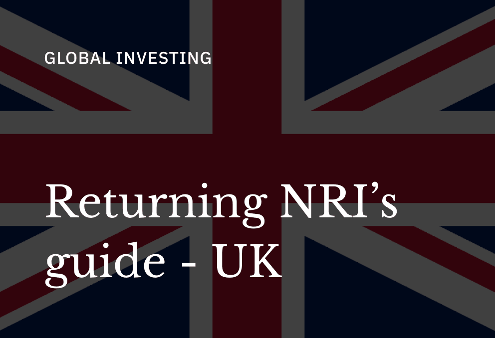A Guide for NRIs Returning to India from UK in 2026