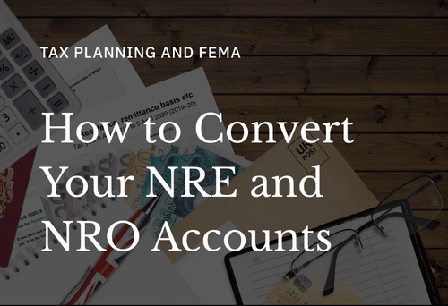 Converting NRE and NRO accounts when you return to India